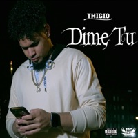 Dime Tu - Single - Thigio