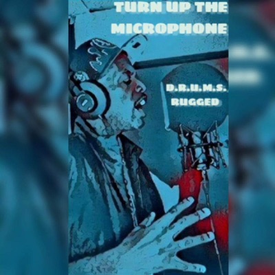 Turn Up the Microphone - Single