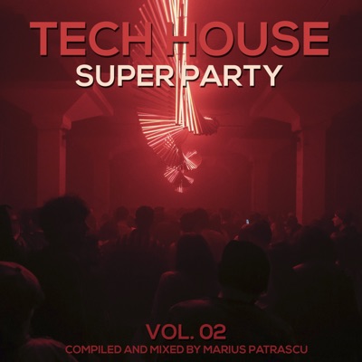 Tech House Super Party, Vol. 02