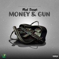 Money & Gun - Single - Mad Daag6