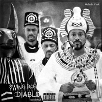 Malachi York - Single - Swing Dee Diablo
