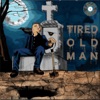 Tired Old Man - Single