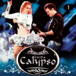 10 Anos Volume 1 - Banda Calypso