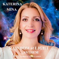Rainbow of Light Anthem - Single - Katerina Mina