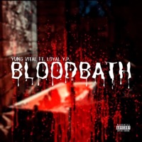 Bloodbath (feat. Loyal Y.P.) - Single