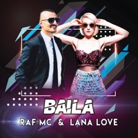 Baila - Single - Raf MC & Lana Love
