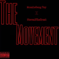 The Movement (feat. Steven B the Great) - Single - Muzzlegang Tay