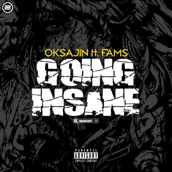 Going Insane (feat. Fams & RoadsArt)