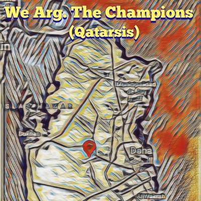 We Arg. The Champions (Qatarsis) [with Santiago Barrio] - Single