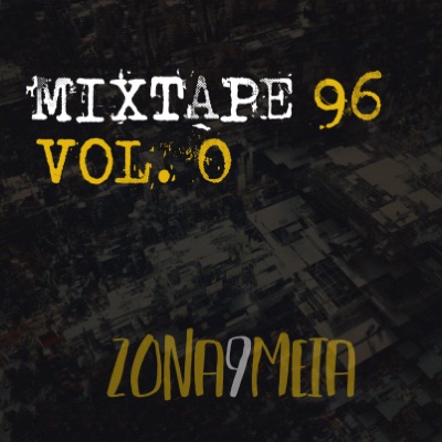 Mixtape 96, Vol. 0 - EP