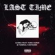 Last Time feat Yung Curve FUNERAL FANTASIES Single