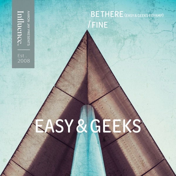 Be There (Easy & Geeks Revamp) / Fine - Single