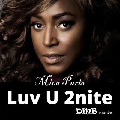 Luv U 2nite (feat. Mica Paris) - Single