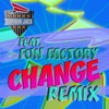 Change (Remix) [feat. Fun Factory] [Remixes] - EP