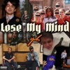 Lose My Mind - Single