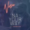 Na Your Way (feat. Mairo Ese) [Remastered] artwork