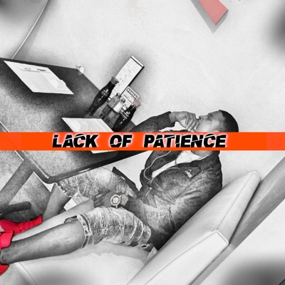 Lack of Patience