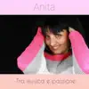 Anita - Resta ancora un po' (feat. Nino Forte)