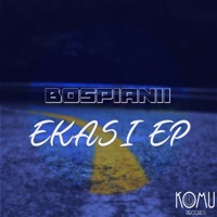 Ekasi - EP - BosPianii