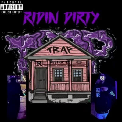 Ridin Dirty (feat. 4infxntLazie3) - Single