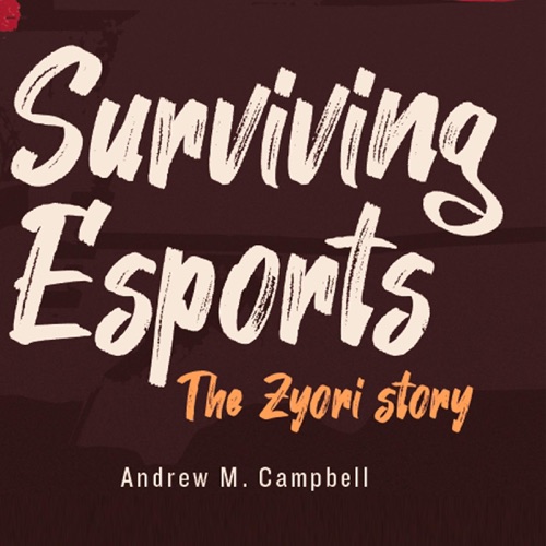 Surviving Esports: The Zyori Story (Unabridged) cover