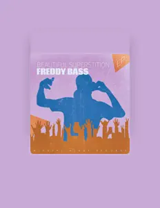 收听 Freddy Bass、观看音乐视频、阅读小传、查看巡演日期等 ！