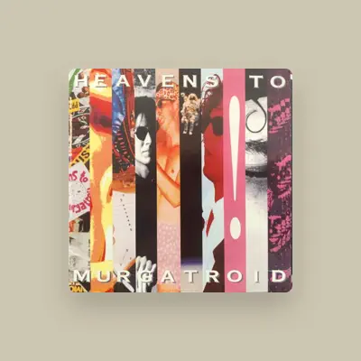 Listen to Heavens to Murgatroid, watch music videos, read bio, see tour dates & more!