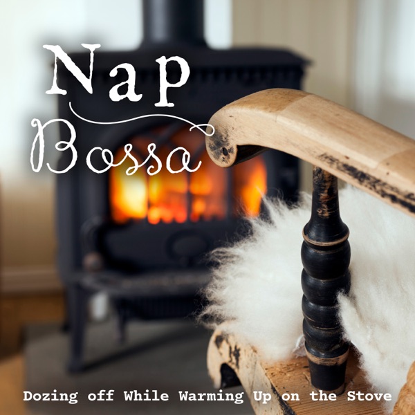 Nap Bossa - Dozing off While Warming Up on the Stove