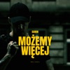 Możemy Więcej - Single