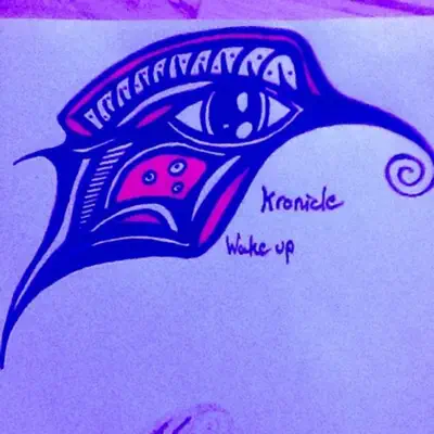 Listen to Wake Up - Single by Kronicle