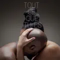 TOUT CE QUE TU ES