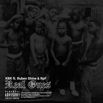 Real Ones (feat. Ruben Shine & Rpf) - Single