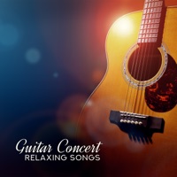 Guitar Concert: Relaxing Songs for Sleep, Meditation, Relaxation & Balance - Stress Relief Helper