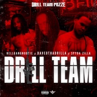Drill Team (feat. Hellgang Nootie, Daveo Tha Drilla & Spyda Zilla) - Single - Drill Team Pozze