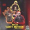 Ain't Nothin - Rucci lyrics