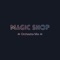 Magic Shop (Orchestra Mix) artwork