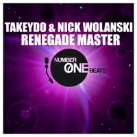 Renegade Master - Single - Takeydo & Nick Wolanski