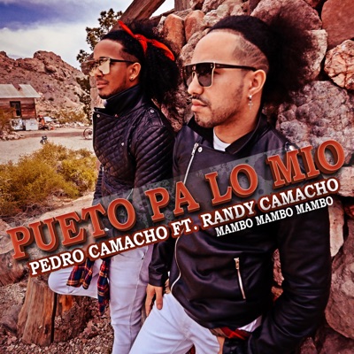 Pueto Pa Lo Mio (feat. Randy Camacho) - Single