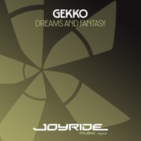 Dreams and Fantasy (Remixes) - Single - Gekko
