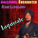 Ballowal Encounter (feat. Jagowale) - Single