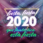 Fiesta, Fiesta 2020 Que Fantástica Esta Fiesta artwork