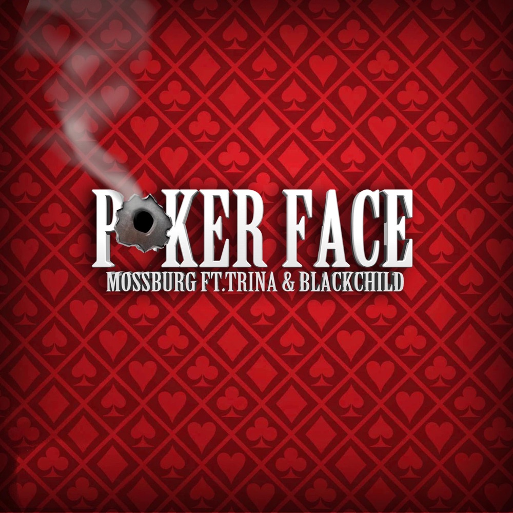 Обложка альбома «Pokerface (feat. Trina & Blackchild) - Single» — Mossburg