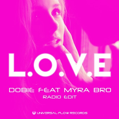L.O.V.E (Radio Edit) [feat. Myra Bro] - Single