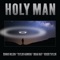 Holy Man (Hawkins - May - Taylor - Wilson Version) artwork