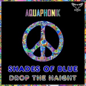 Shades of Blue / Drop the Haight - Single