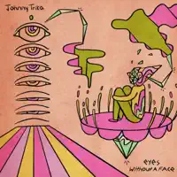 Eyes Without a Face — Johnny Trika