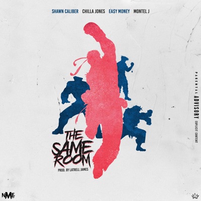 The Same Room (feat. Chilla Jones, Ea$y Money & Montel J) - Single