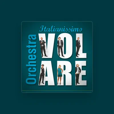 Listen to Orchestra Volare, watch music videos, read bio, see tour dates & more!