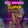 She Wanna Rump (feat. Raydy J) - Single