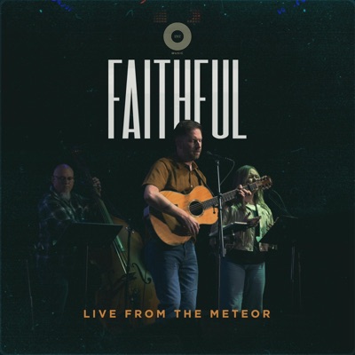 Faithful (Live From the Meteor) - Single